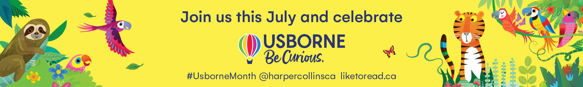 2000-x-3000px-july Join us this July and celebrate. Usborne Be Curious Logo. #UsborneMonth @harpercollinsca liketoread.ca
